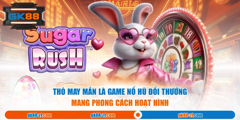 Thỏ May Mắn là game Nổ Hũ đổi thưởng mang phong cách hoạt hình